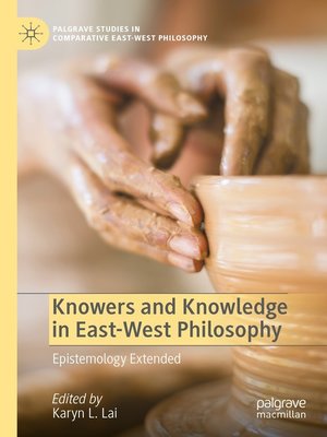 cover image of Knowers and Knowledge in East-West Philosophy